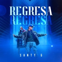Regresa - Single - Santy G