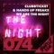 We Are the Night - Clubbticket & Hands Up Freaks lyrics