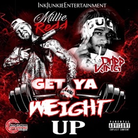 Get Ya Weight Up (K6 Diss) [feat. Dripp King] Millie Redd