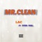 MR.Clean (feat. Young Pegz) - LAC lyrics