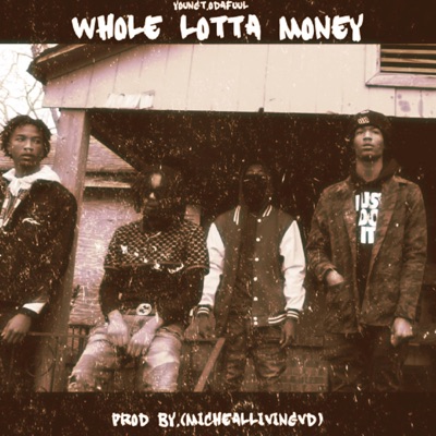 Whole Lotta Money - Single