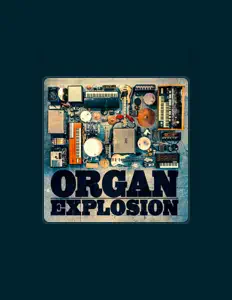 Listen to Organ Explosion, watch music videos, read bio, see tour dates & more!