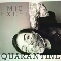Quarantine - Single - Mic Excel