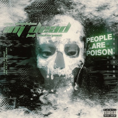 I'm Dead! (feat. Suckerpunk) - Single