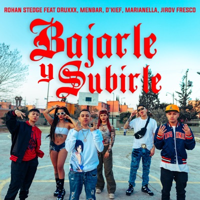 Bajarle y Subirle (feat. Oruxxx, MENBAR, D'kief, Marianella & Jirov Fresco) - Single