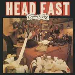 Gettin' Lucky - Head East
