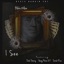 I See (feat. Dub Deezy, Young Prize 517 & Struk Eze) [Dub] - Single