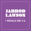 I Would Die 4 U - Single