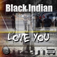 Love You - Single - Black Indian