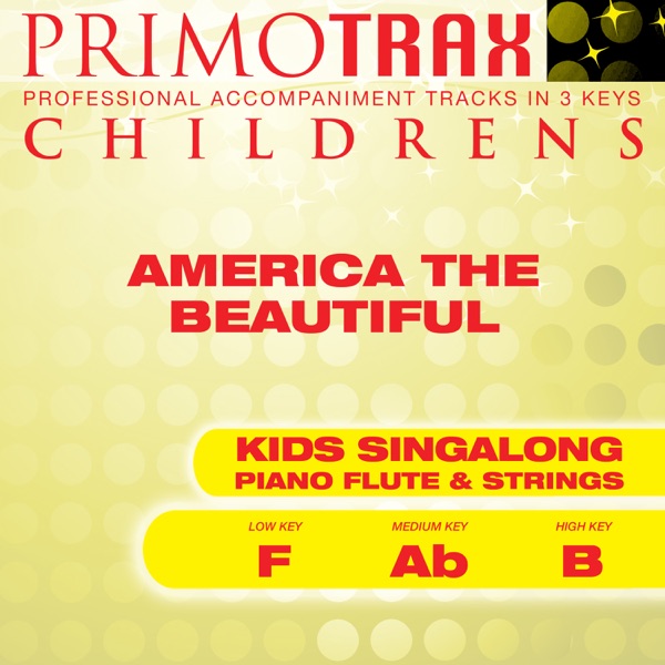 America the Beautiful (Kids Primotrax) [Worship & School] [Performance Tracks] - EP