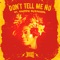 Don't Tell Me No (feat. Freddie McGregor) - Locos por Juana lyrics