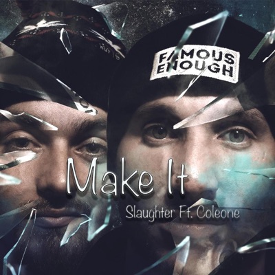 Make It (feat. Coleone) - Single