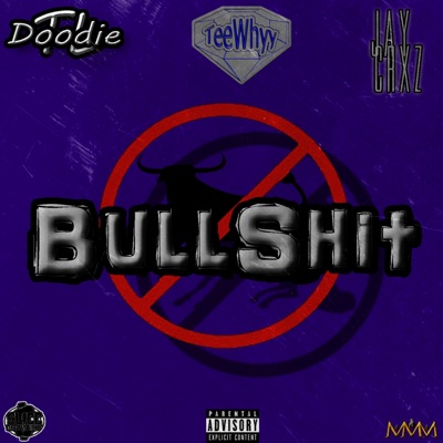 BullShit (feat. Doodietl, Jay Crxz & SliccOnTheBeat) - Single
