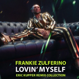 Lovin' Myself (Eric Kupper Remix Extended)