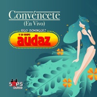 Rigo Dominguez y Su Grupo Audaz - Convéncete (En Vivo)