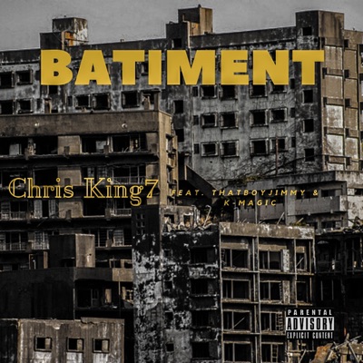 Batiment (feat. ThatBoyJimmy & K-Magic) - Single