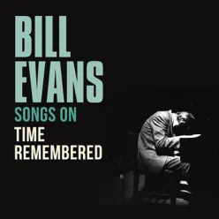 Songs on "Time Remembered" - Bill Evans