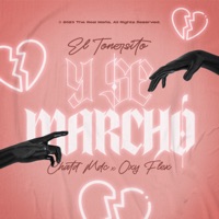 Y Se Marcho (feat. CHATD MDC & Oxy Flex) - Single - El Tonersito