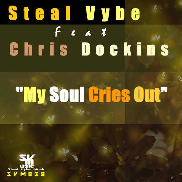 My Soul Cries Out (feat. Chris Dockins) - Single