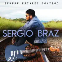 Sempre Estarei Contigo — Sergio Braz