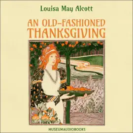 An Old-Fashioned Thanksgiving (Unabridged)
