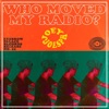Who Moved My Radio? - Single