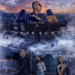 Despecho - Single - Elias Diaz Despecho - Single - Elias Diaz