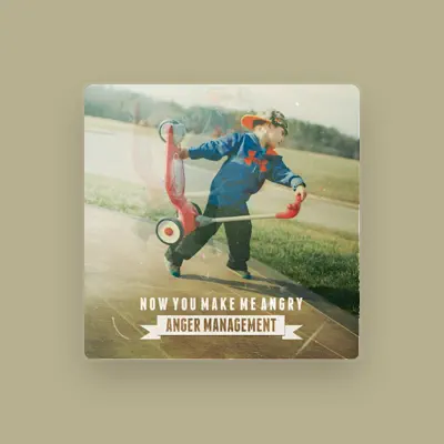Listen to Now You Make Me Angry, watch music videos, read bio, see tour dates & more!