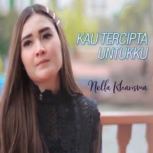 Nella Kharisma - Kau Tercipta Untukku - 排舞 編舞者