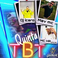 Quinta Tbt - Single - mav mc, MC HR OFICIAL, Dj Ícaro & Germam