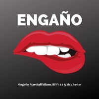 Engaño (feat. RIVVAA & Max Bustos) - Single - Marshall Milano