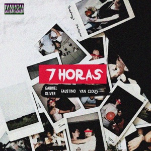 7 Horas (feat. Faustino & Yan Cloud)