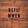  - Refij Mwen (feat. Jeff Pauleus & Amanda Richard)