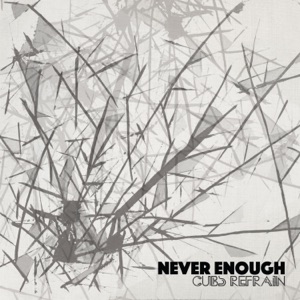 Never Enough