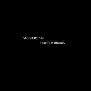 Stand By Me - Live - Dana Williams