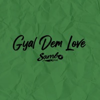 Gyal Dem Love (feat. Ciju Bless) - Single - SamboProd