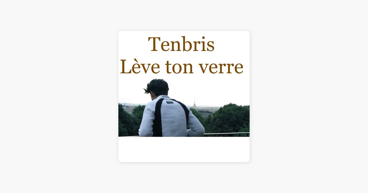 Lève ton verre by TENBRIS - Song on Apple Music