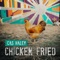 Chicken Fried - Cas Haley lyrics
