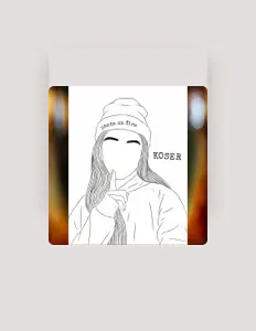 收听 Koser、观看音乐视频、阅读小传、查看巡演日期等 ！