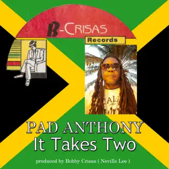 It Takes Two - Single by Pad Anthony album reviews, ratings, credits