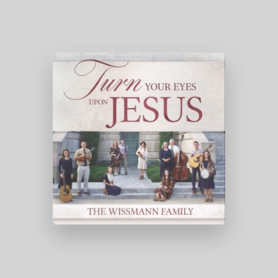 Listen to Wissmann Family, watch music videos, read bio, see tour dates & more!