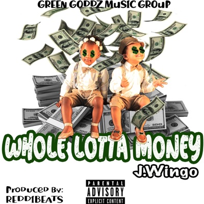 Whole Lotta Money - Single