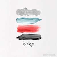 Bye Bye - Single - Jeremy Passion