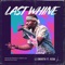 Last Whine (feat. Keba) - LJ Smooth lyrics