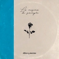 Lo Mismo de Siempre (feat. Ethico) - Single - Moreno