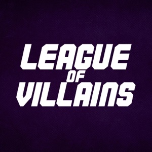 League of Villains (feat. Shwabadi, Fabvl, Connor Rapper, Zach Boucher, GameboyJones, Tokumei, DaisyBanaisy, None Like Joshua, Savvy Hyuga, Daddyphatsnaps & Dreaded Yasuke) - Single