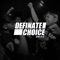 Last Mindset - Definate Choice lyrics