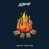 KBong - Jam By the Fire