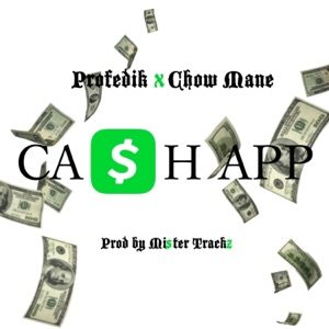 Cash App (feat. Chow Mane)