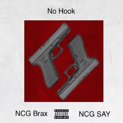 No Hook (feat. NCG Say) - Single